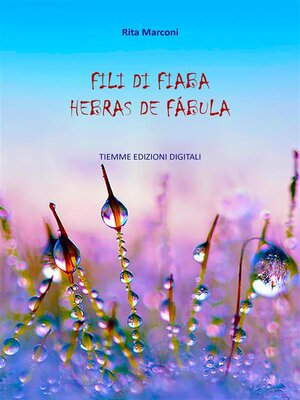 cover image of Fili di fiaba. Hebras de fábula